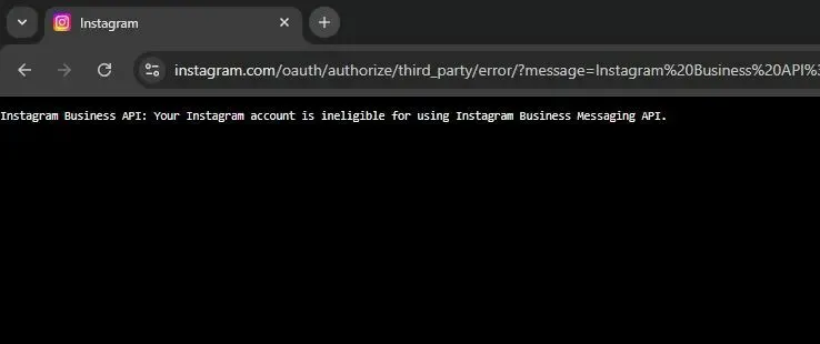 The Instagram Business API error banner: your Instagram account is ineligible for using Instagram Business Messaging API