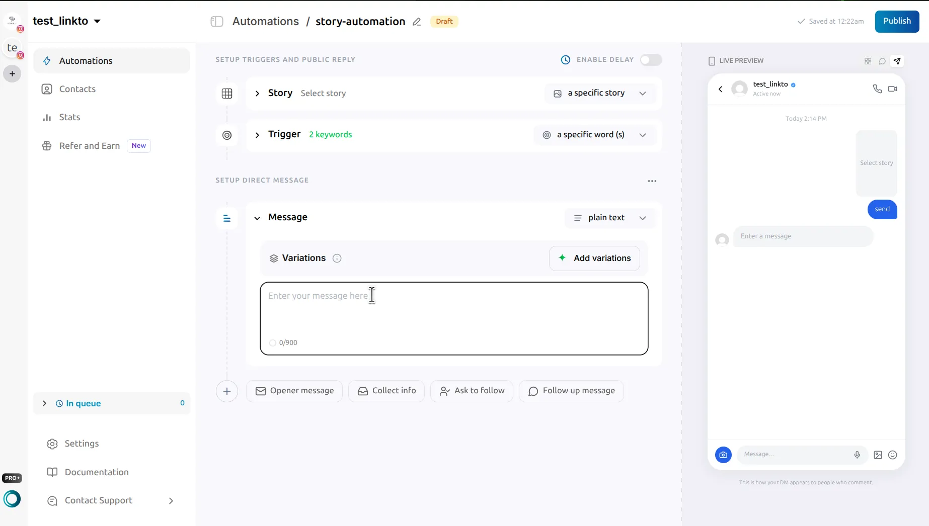 LinktoDM story automation Message card expanded with a Variations strip, an empty message box showing a 0/900 character counter, and buttons for Opener message, Collect info, Ask to follow and Follow up message